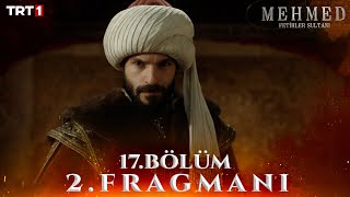 Mehmed Fetihler Sultanı 17 Bölüm 2 Fragmanı trt1 [upl. by Biron]