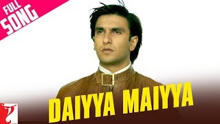 Daiyya Maiyya  Full Song  Kill Dil  Ranveer Singh  Ali Zafar  Parineeti Chopra  Jaaved Jaaferi [upl. by Alber362]