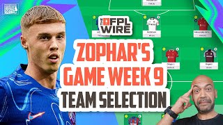 Zophars Gameweek 9 Team Selection  The FPL Wire  Fantasy Premier League Tips 202425 [upl. by Nelda235]