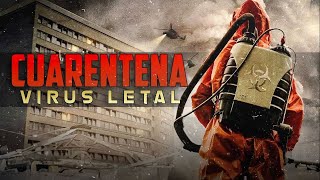 CUARENTENA VIRUS LETAL  PELICULA DE ACCION COMPLETA EN ESPANOL [upl. by Firmin964]