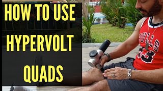 How to use the Hypervolt  Quads Technique  The Pushup Movement [upl. by Ardnovahs]