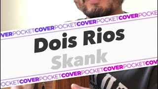 Dois Rios  skankoficial e SamuelRosaOficial  Cover Rafael Carvalho [upl. by Sirej]