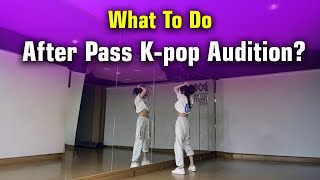 What To Do Next After Pass Kpop Audition [upl. by Hewett661]