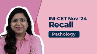 Exam Recall Series INICET Nov 24  Pathology [upl. by Lorrin256]