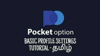 HOW TO DO BASIC SETTINGS IN THE POCKET OPTION BROKERAGE TAMIL forex trading pocketoption [upl. by Enitsenre]