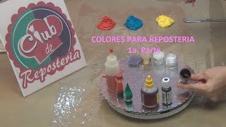 Tipos de Colores para Usar en Reposteria  Tutorial de Colores  1a Parte│Club de Reposteria [upl. by Ikcim]