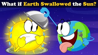 What if Earth Swallowed the Sun  more videos  aumsum kids science education whatif [upl. by Ahsenal]