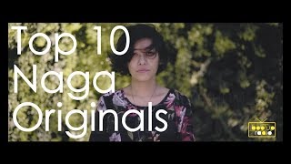 Top 10 Naga Originals Nagaland [upl. by Amoeji997]