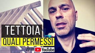 Come fare una tettoia tra pertinenza e permesso di costruire [upl. by Laden]