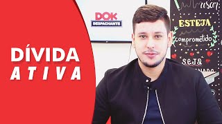 O que é divida ativa [upl. by Dnomder]