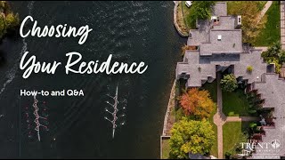 How to Choose a Residence Space at Trent University [upl. by Chaddy]