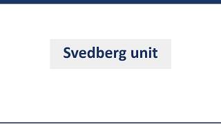 Svedberg unit [upl. by Klockau]