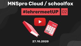 Aufzeichnung des 2 lehrermeetup  MNSpro Cloud und die App schoolfox kurz vorgestellt [upl. by Naynek]