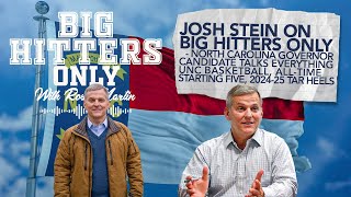 Ep 22 Josh Stein NC Candidate For Governor Joins the Big Hitters Only Podcast [upl. by Adaha]