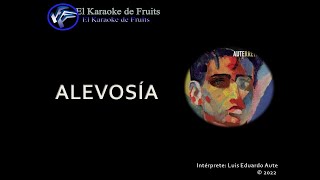 Luis Eduardo Aute Alevosia karaoke [upl. by Wittie]