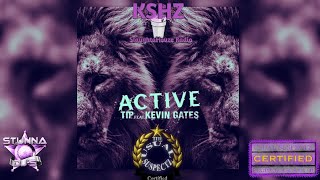 TI ft Kevin Gates  Active Slow’d N Throw’d [upl. by Genie]