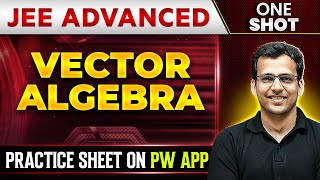 VECTOR ALGEBRA in 1 Shot  IITJEE ADVANCED  Concepts  PYQs 🔥 [upl. by Nordine]