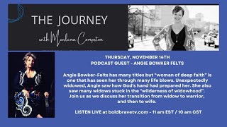 The Journey  w guest Angie Bowker Felts [upl. by Leesen]