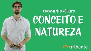 Orçamento Público  Conceito e natureza [upl. by Damour]