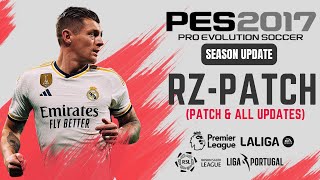 PES 2017  All Version For RZ Patch AIO Patch amp All Updates V1 To V8  Download amp Install [upl. by Raveaux]