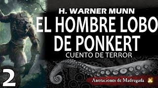 EL HOMBRE LOBO de Ponkert 22 H Warner Munn  Cuento de hombres lobo [upl. by Falzetta]