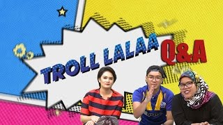 QampA  Trolllala feat BurukCantik [upl. by Gervase833]