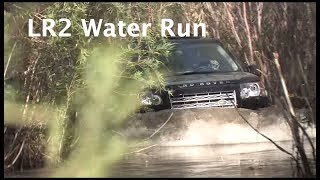 Land Rover LR2 Water Run HD [upl. by Aiym]