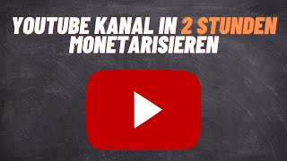 Youtube Kanal ganz schnell monetarisieren und damit Geld Online verdienen 2021 [upl. by Lytsirk]