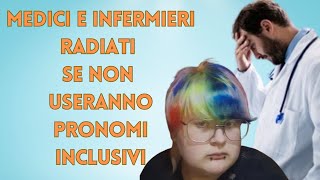 Medici e infermieri radiati se non useranno pronomi inclusivi [upl. by Carlynn]