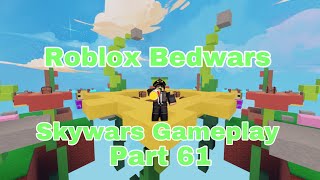 Roblox Bedwars  Skywars Gameplay Part 61 [upl. by Ahsilav697]