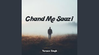 Chand Me Saazi [upl. by Eilata]