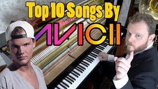 Top 10 Avicii Songs Avicii Tribute [upl. by Grange16]