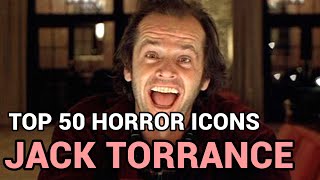 06 Jack Torrance Horror Icons Top 50 [upl. by Poland951]