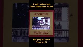 Kodak Kodachrome Slides from 1950 to 1955 Ringling Mansion Sarasota FL  Yesterdays Memories 21 [upl. by Duomham]