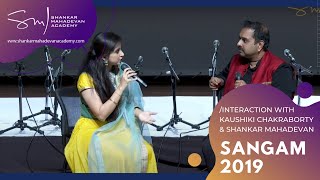 Sangam 2019  Interaction with Kaushiki Chakraborty amp Riyaz with Shankar Mahadevan [upl. by Nirre533]