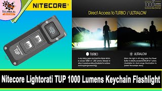 Nitecore Lightorati TUP 1000 Lumens Small LED Keychain Flashlight with Inbuilt OLED Display [upl. by Eenehs]