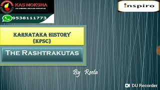 The Rashtrakutas  Karnataka history  KAS Exam  Reeta Inspiro [upl. by How]