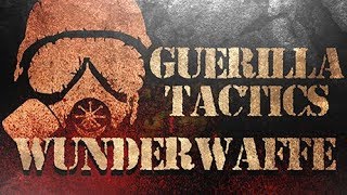 Guerilla Tactics  Wunderwaffe [upl. by Nyrhtak]