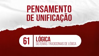 Lógica  Sistemas Tradicionais de Lógica  Parte 2 [upl. by Nais]