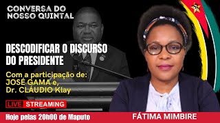 DESCODIFICAR O DISCURSO DO PRESIDENTE COM FÁTIMA MIMBIRE [upl. by Alasdair894]