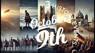 October 9th Epic Battles Stunning Cathedrals and The Wall That Fell – Historys Turning Points [upl. by Itsrejk]