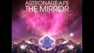 Astronaut Ape  Mirroreality [upl. by Llered]