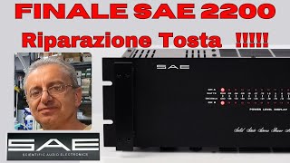 Finale SAE2200 riparazione tosta [upl. by Ecidnacal682]