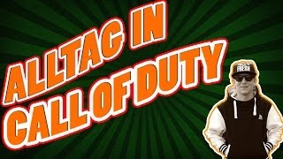 Alltag in Call of Duty  Ich gegen Deutsche Kinder [upl. by Atekin313]