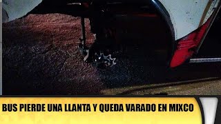 Bus pierde una llanta y queda varado en Mixco [upl. by Adaurd]