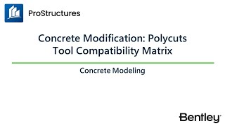 Polycuts amp Tool Compatibility  ProStructures CONNECT Edition  Concrete Modeling Learning Path [upl. by Elda910]