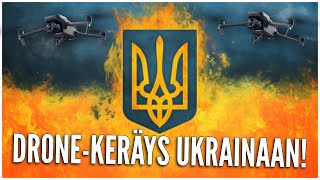 Dronekeräys Ukrainaan  Your Finnish Friends ry [upl. by Delle67]