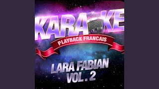 Je Suis Malade — Karaoké Playback Instrumental — Rendu Célèbre Par Lara Fabian [upl. by Landri]