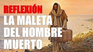 La maleta del hombre muerto REFLEXION [upl. by Bouchier]