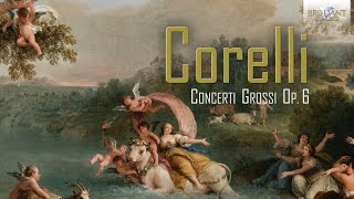 Corelli Concerti Grossi Op 6 [upl. by Rudelson294]